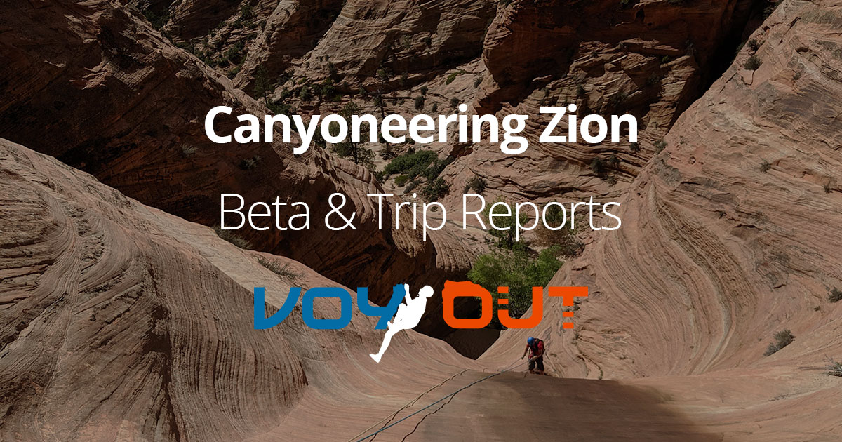 Canyoneering Zion National Park Permit info and canyon beta