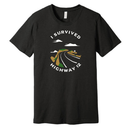 I Survived Highway 12 T shirt