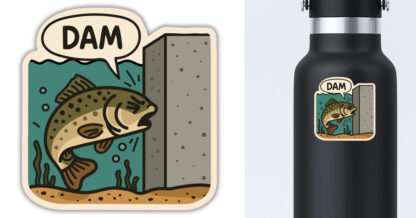 fish and a dam sticker displayed on a water bottle