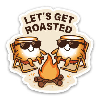 Let's Get Roasted Marshmallow Sticker