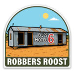 Robbers Roost Sticker Motel 6