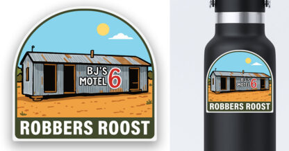 Robbers Roost Sticker BJs Motel 6