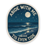Abide with me tis eventide sticker