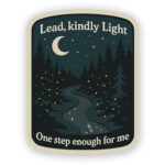 Lead Kindly Light Sticker