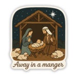 Away in a Manger Sticker