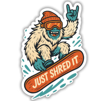 Sticker of Yeti getting air with the words "Just Shred It" on its snowboard
